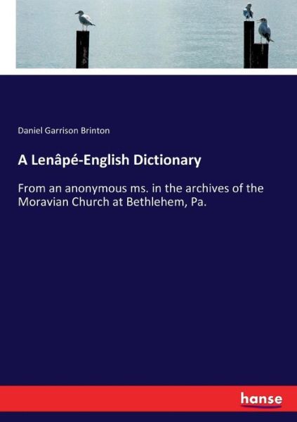 A Lenape-English Dictionary - Daniel Garrison Brinton - Books - Hansebooks - 9783337297763 - September 1, 2017