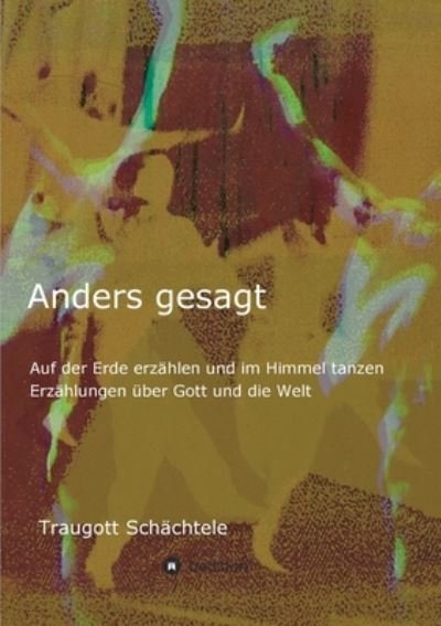 Cover for Schächtele · Anders gesagt (Bok) (2020)