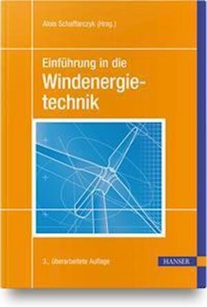 Cover for Alois P. Schaffarczyk · Einführung in die Windenergietechnik (Hardcover Book) (2022)