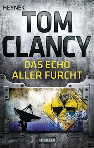 Cover for Tom Clancy · Heyne.43676 Clancy.Das Echo aller Furch (Bok)