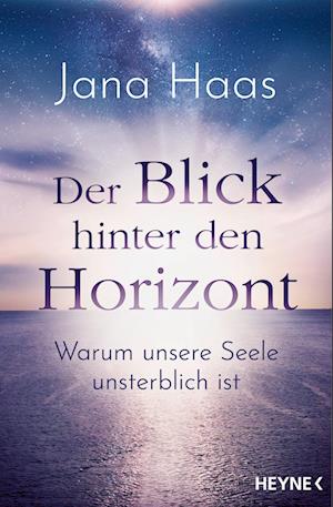 Cover for Jana Haas · Der Blick Hinter Den Horizont (Book)