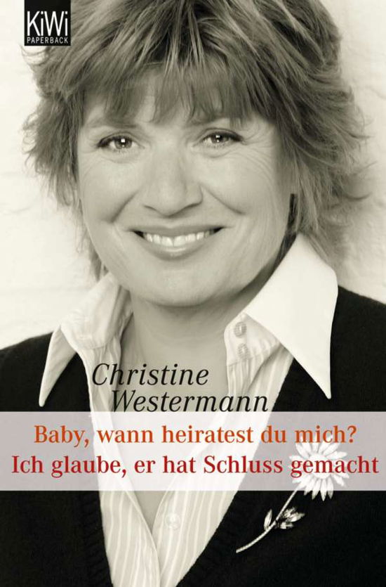 KiWi.941 Westermann.Baby; Ich glaube - Christine Westermann - Books -  - 9783462036763 - 