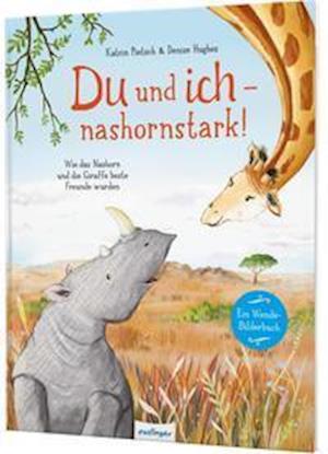 Cover for Katrin Pietsch · Du und ich - nashornstark! (Hardcover Book) (2022)