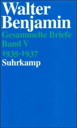 Cover for Walter Benjamin · Gesammelte Briefe.5 1935-37 (Book)