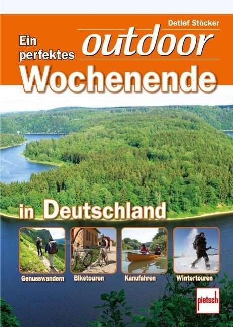 Perfektes outdoor Wochenende - Stöcker - Książki -  - 9783613506763 - 