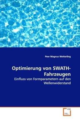Cover for Wetterling · Optimierung von SWATH-Fahrze (Buch)
