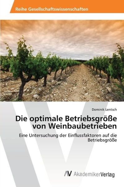 Cover for Lentsch · Die optimale Betriebsgröße von (Bog) (2013)