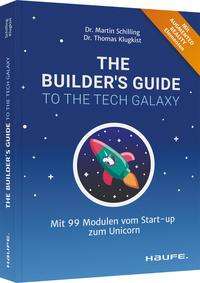 Cover for Martin Schilling · The Builder's Guide to the Tech Galaxy (Hardcover Book) (2021)