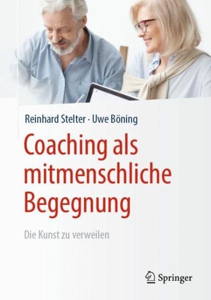 Cover for Reinhard Stelter · Coaching als mitmenschliche Begegnung (Buch) (2019)