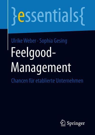 Cover for Weber · Feelgood-Management (Book) [1. Aufl. 2019 edition] (2018)