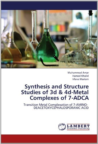 Cover for Irfana Mariam · Synthesis and Structure Studies of 3D &amp; 4d-metal Complexes of 7-adca: Transition Metal Complexation of 7-amino-   Deacetoxycephalosporanic Acid (Paperback Bog) (2012)