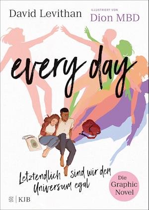 Cover for David Levithan · Every Day. Letztendlich Sind Wir Dem Universum Egal. Die Graphic Novel (Buch)