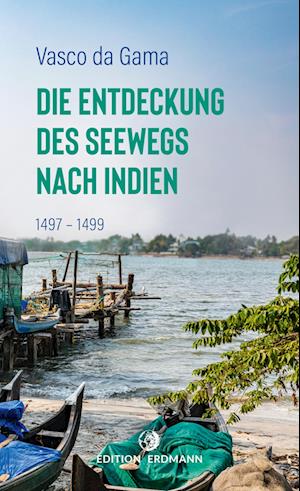 Cover for Vasco da Gama · Die Entdeckung des Seewegs nach Indien (Bok) (2024)