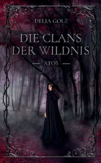 Cover for Delia Golz · Die Clans der Wildnis (Paperback Book) (2022)