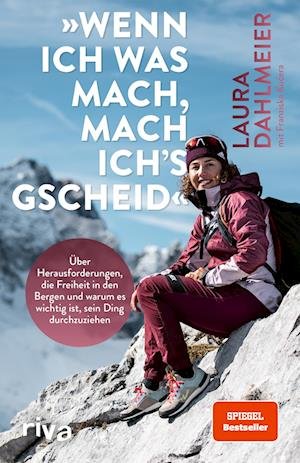 Cover for Laura Dahlmeier · »Wenn ich was mach, mach ich´s gscheid« (Buch) (2023)