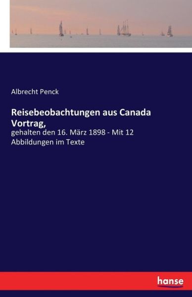 Cover for Penck · Reisebeobachtungen aus Canada Vor (Book) (2016)