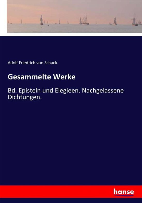 Cover for Schack · Gesammelte Werke (Bok) (2020)
