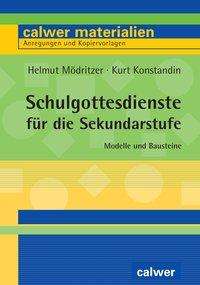 Cover for Mödritzer · Schulgottesdienste für die Se (Book)