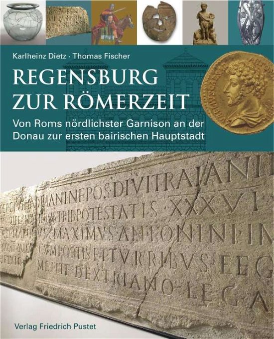 Cover for Dietz · Regensburg zur Römerzeit (Book)