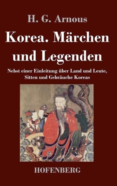 Cover for H G Arnous · Korea. Marchen Und Legenden (Hardcover Book) (2014)