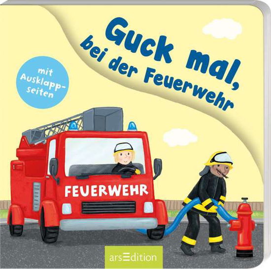 Cover for Sharon Harmer · Guck mal, bei der Feuerwehr (Kartonbuch) (2021)