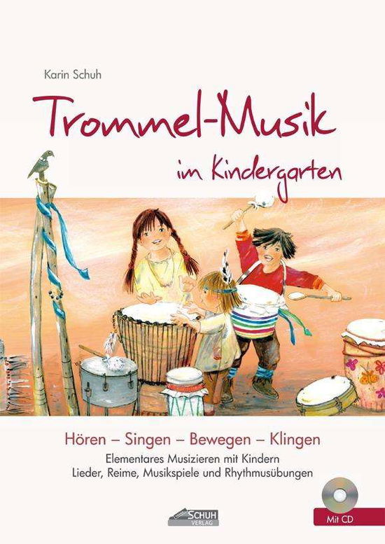 Cover for Schuh · Trommel-Musik im Kindergarten+CD (Book)