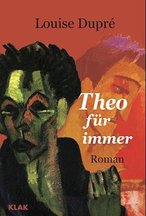 Cover for Louise Dupré · Theo für immer (Buch) (2023)