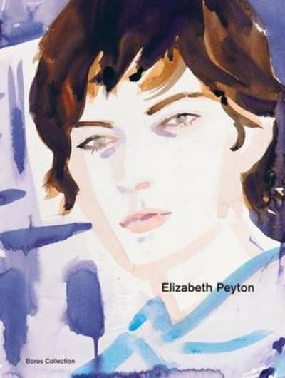 Cover for Elizabeth Peyton (Hardcover Book) [German And English, Bilingual edition] (2016)