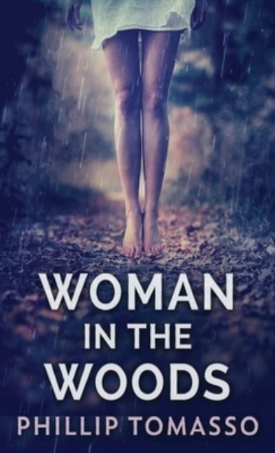 Cover for Phillip Tomasso · Woman in the Woods (Hardcover Book) (2021)