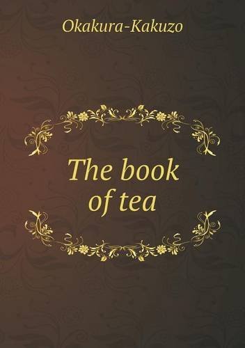 Cover for Okakura-kakuzo · The Book of Tea (Taschenbuch) (2013)