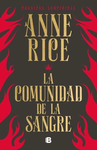 Cover for Anne Rice · La comunidad de la sangre: Una historia del principe Lestat / Blood Communion (Paperback Book) (2020)