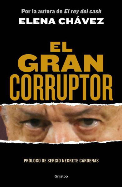 Elena Chavez · El Gran Corruptor (Book) (2024)