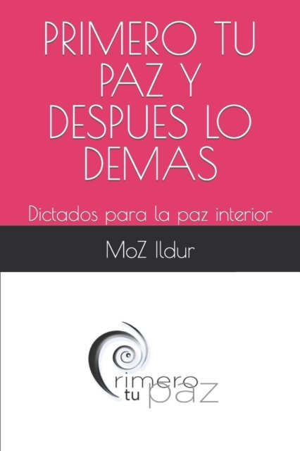 Cover for Moz Ildur · Primero Tu Paz (Taschenbuch) (2021)