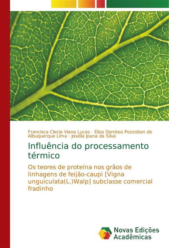 Cover for Lucas · Influência do processamento térmi (Buch) (2017)