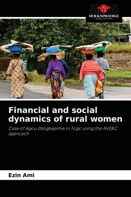 Cover for Ezin Ami · Financial and social dynamics of rural women (Paperback Book) (2021)