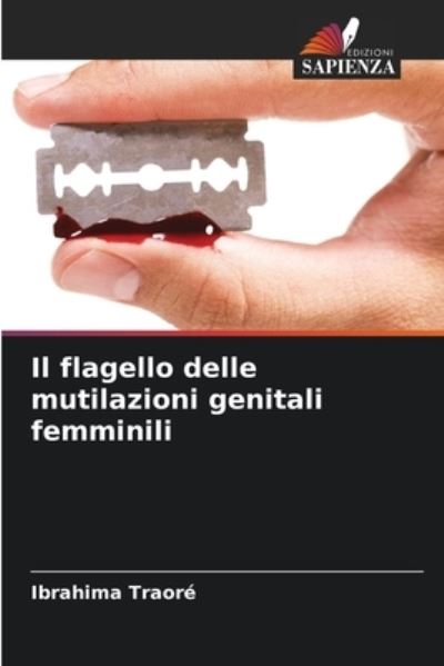 Cover for Ibrahima Traore · Il flagello delle mutilazioni genitali femminili (Paperback Book) (2021)