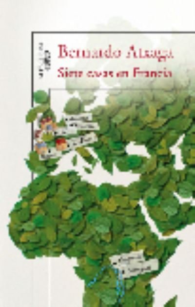 Cover for Bernardo Atxaga · Siete casas en Francia (Paperback Book) (2009)
