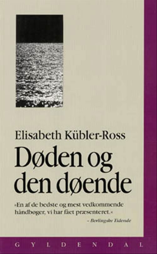 Cover for Elisabeth Kübler-Ross · Døden og den døende (Sewn Spine Book) [6º edição] (1999)