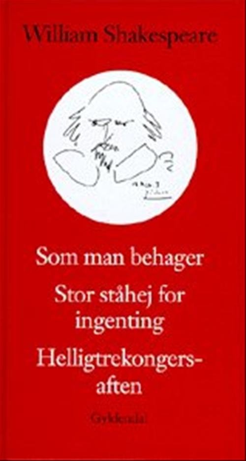 Cover for William Shakespeare · Som man behager, Stor ståhej for ingenting, Helligtrekongersaften (Bound Book) [1e uitgave] (1998)