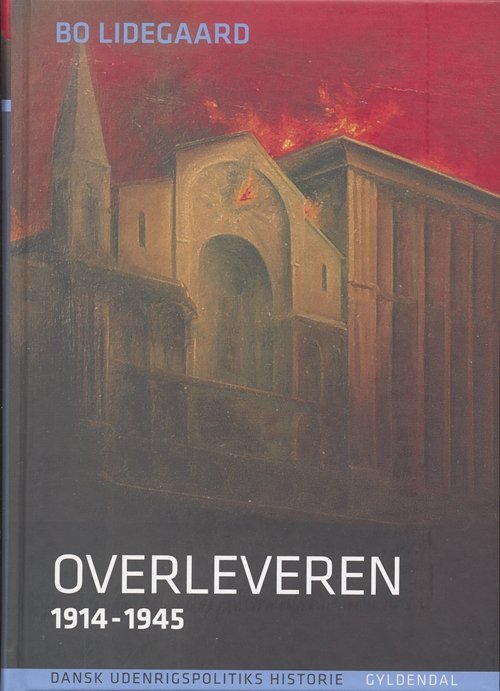 Cover for Bo Lidegaard · Dansk Udenrigspolitiks Historie 4 (Bound Book) [2. Painos] (2006)