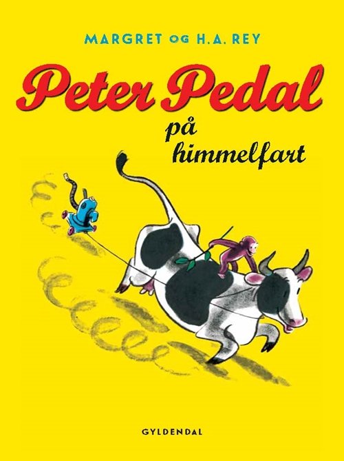 Cover for H.a. Rey · Peter Pedal: Peter Pedal På Himmelfart (1 af 4) (Hæftet bog) (2015)