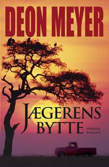 Cover for Deon Meyer · Jægerens bytte (Sewn Spine Book) [1st edition] (2008)