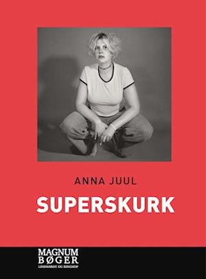Cover for Anna Juul · Superskurk (Storskrift) (Bound Book) [1st edition] (2023)