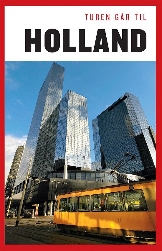 Cover for Anette Jorsal · Politikens Turen går til¤Politikens rejsebøger: Turen går til Holland (Sewn Spine Book) [6.º edición] (2014)