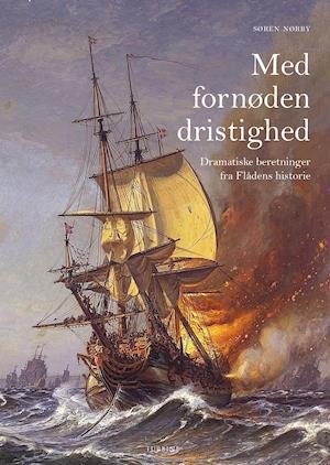 Cover for Søren Nørby · Med fornøden dristighed (Gebundenes Buch) [1. Ausgabe] (2021)