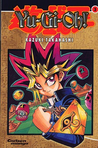 Cover for Kazuki Takahashi · Carlsen manga., 3: Yu-Gi-Oh! (Sewn Spine Book) [1st edition] (2004)