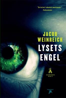 Cover for Jacob Weinreich · Skorpionen 3: Lysets engel (Sewn Spine Book) [1st edition] (2011)