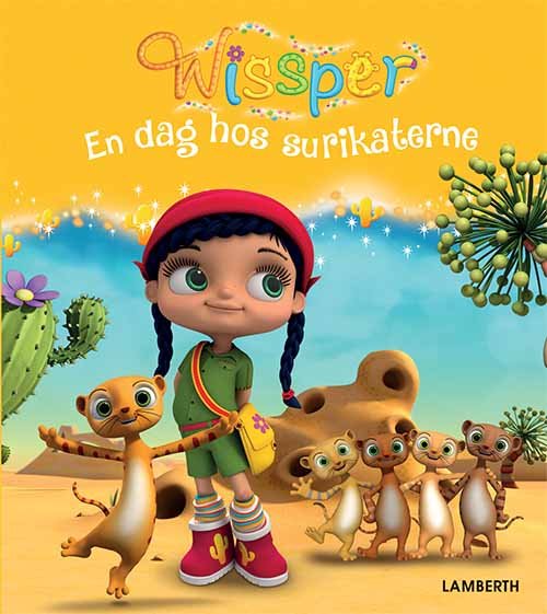 Cover for Cornelia Neudert · Wissper: Wissper - En dag hos surikaterne (Indbundet Bog) [1. udgave] (2018)