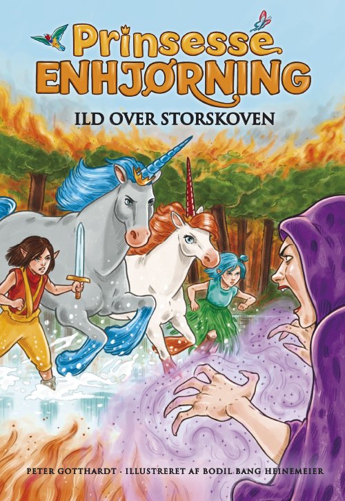 Cover for Peter Gotthardt · Prinsesse Enhjørning: Prinsesse Enhjørning 8 - Ild over Storskoven (Innbunden bok) [1. utgave] (2017)