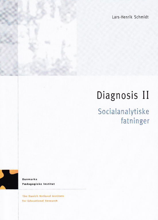 Cover for Lars-Henrik Schmidt · Diagnosis. Socialanalytiske fat (Book) (1999)